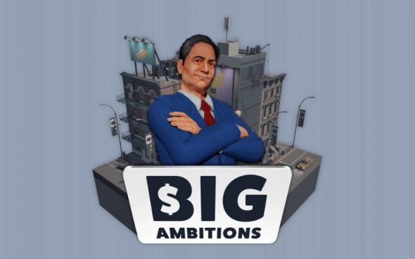 Big Ambitions